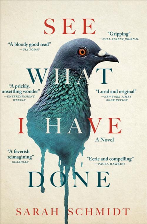 Cover of the book See What I Have Done by Sarah Schmidt, Grove Atlantic