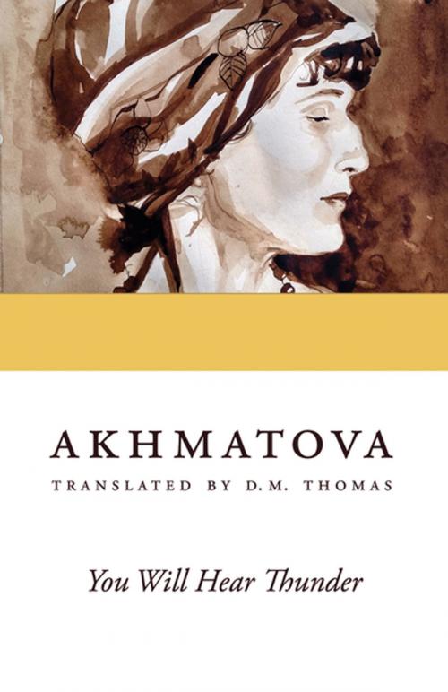 Cover of the book You Will Hear Thunder by Anna Akhmatova, Ohio University Press