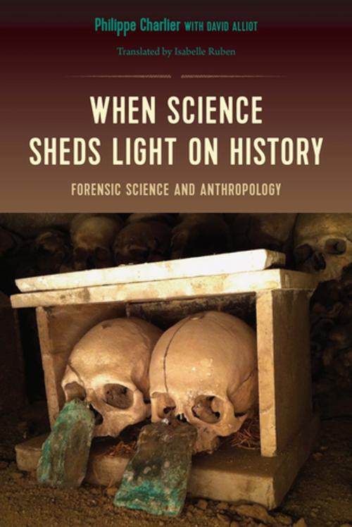 Cover of the book When Science Sheds Light on History by Philippe Charlier, University Press of Florida