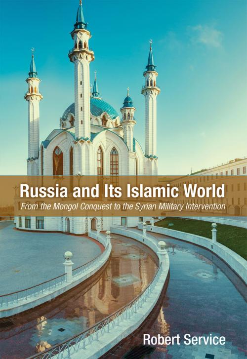 Cover of the book Russia and Its Islamic World by Robert Service, Hoover Institution Press