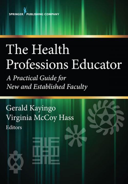 Cover of the book The Health Professions Educator by , Springer Publishing Company