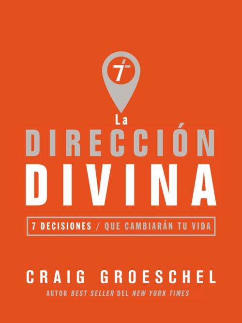 Cover of the book La dirección divina by Craig Groeschel, Vida