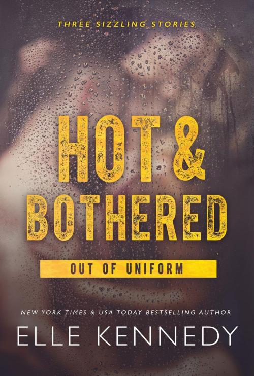 Cover of the book Hot & Bothered by Elle Kennedy, Elle Kennedy Inc.