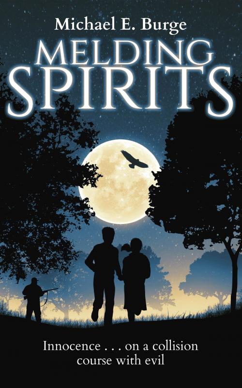 Cover of the book Melding Spirits by Michael E. Burge, Michael E. Burge