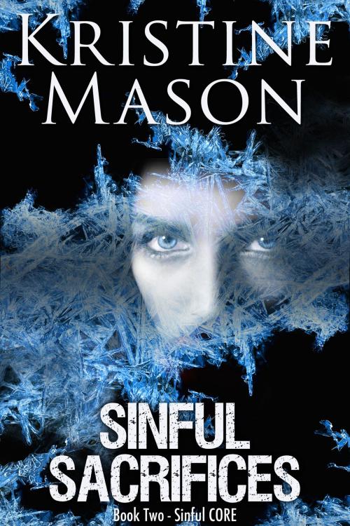 Cover of the book Sinful Sacrifices by Kristine Mason, Kristine Mason