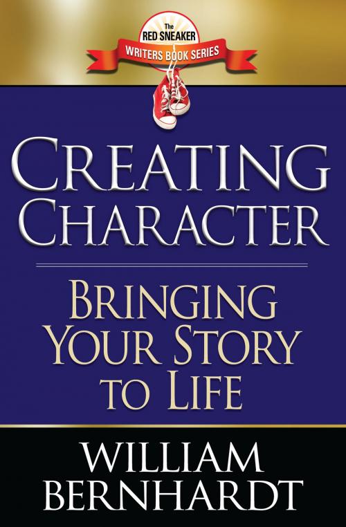 Cover of the book Creating Character: Bringing Your Story to Life by William Bernhardt, Babylon Books