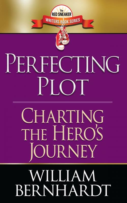 Cover of the book Perfecting Plot: Charting the Hero's Journey by William Bernhardt, Babylon Books