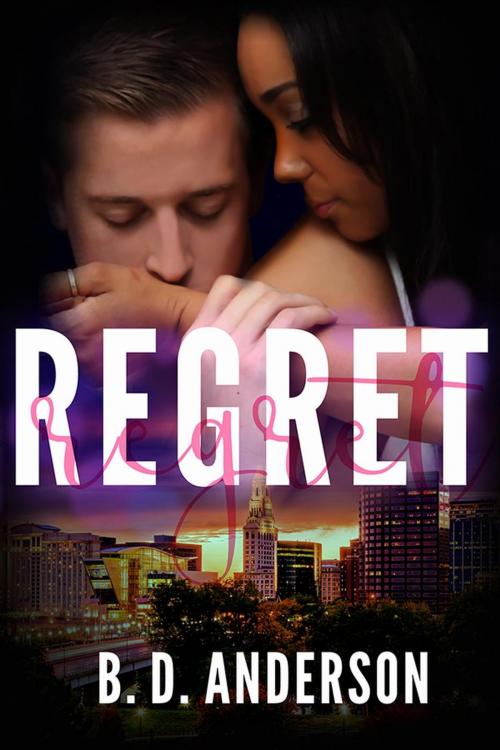 Cover of the book Regret by B. D. Anderson, B.D. Anderson