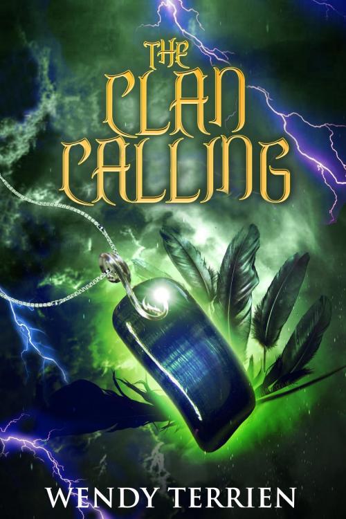 Cover of the book The Clan Calling by Wendy Terrien, Camashea Press