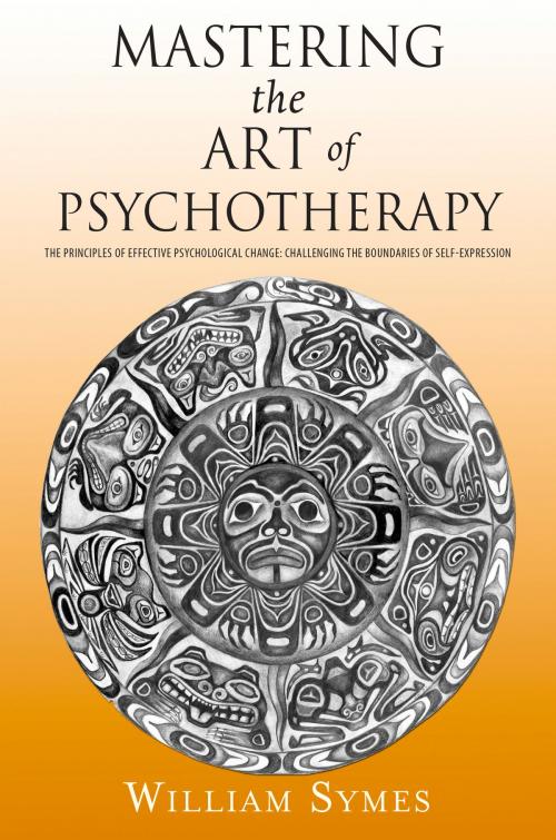 Cover of the book Mastering the Art of Psychotherapy by William Symes, Green Writers Press