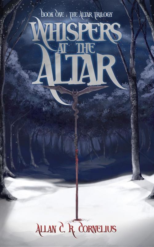 Cover of the book Whispers at the Altar by Allan C. R. Cornelius, Unearthly Press