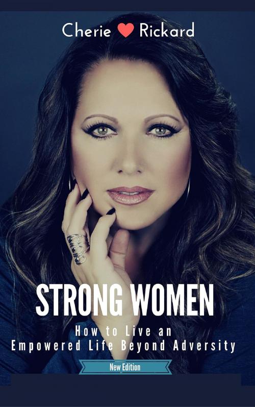 Cover of the book STRONG WOMEN by Cherie Rickard, Tiffany Hendra, Rickard Enterprises