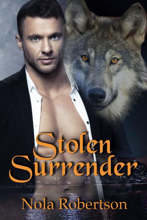 Cover of the book Stolen Surrender by Nola Robertson, Nola Robertson