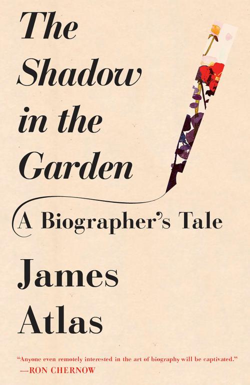 Cover of the book The Shadow in the Garden by James Atlas, Knopf Doubleday Publishing Group