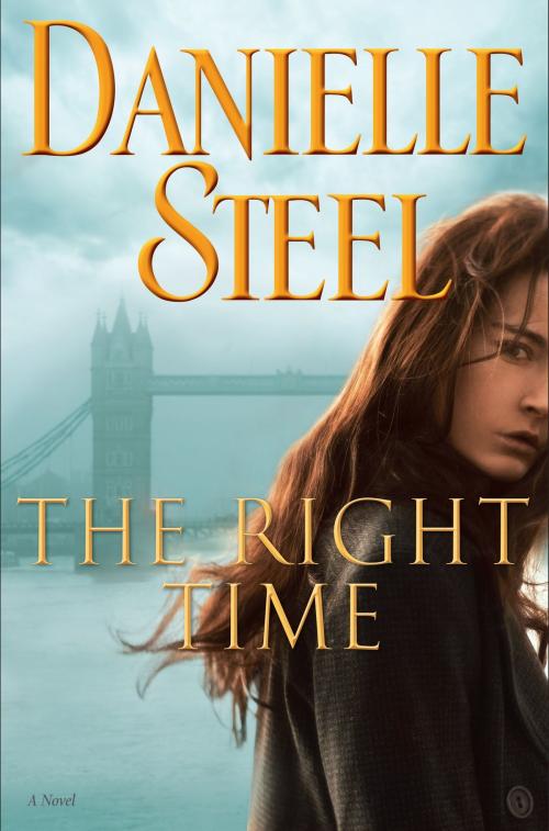 Cover of the book The Right Time by Danielle Steel, Random House Publishing Group