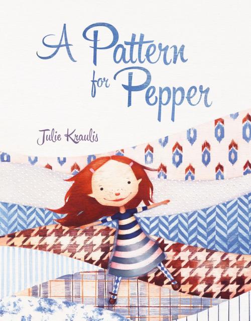 Cover of the book A Pattern for Pepper by Julie Kraulis, Tundra