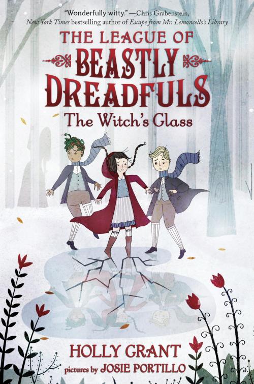 Cover of the book League of Beastly Dreadfuls #3: The Witch's Glass by Holly Grant, Random House Children's Books