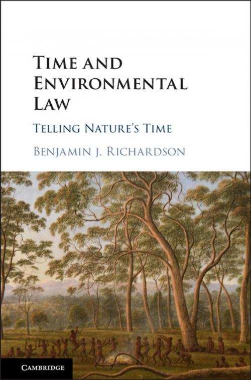 Cover of the book Time and Environmental Law by Benjamin J. Richardson, Cambridge University Press