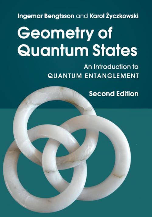 Cover of the book Geometry of Quantum States by Ingemar Bengtsson, Karol Życzkowski, Cambridge University Press
