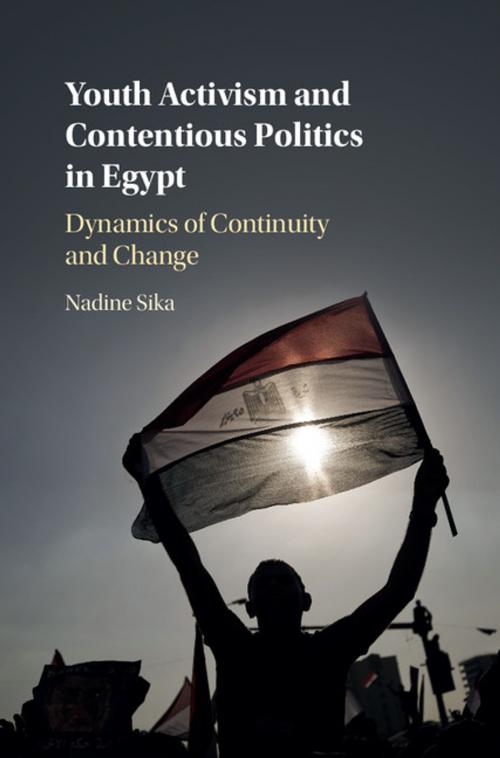Cover of the book Youth Activism and Contentious Politics in Egypt by Nadine Sika, Cambridge University Press