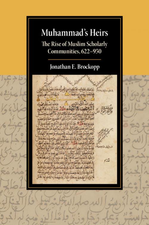 Cover of the book Muhammad's Heirs by Jonathan E. Brockopp, Cambridge University Press