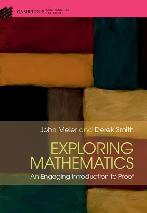 Cover of the book Exploring Mathematics by John Meier, Derek Smith, Cambridge University Press