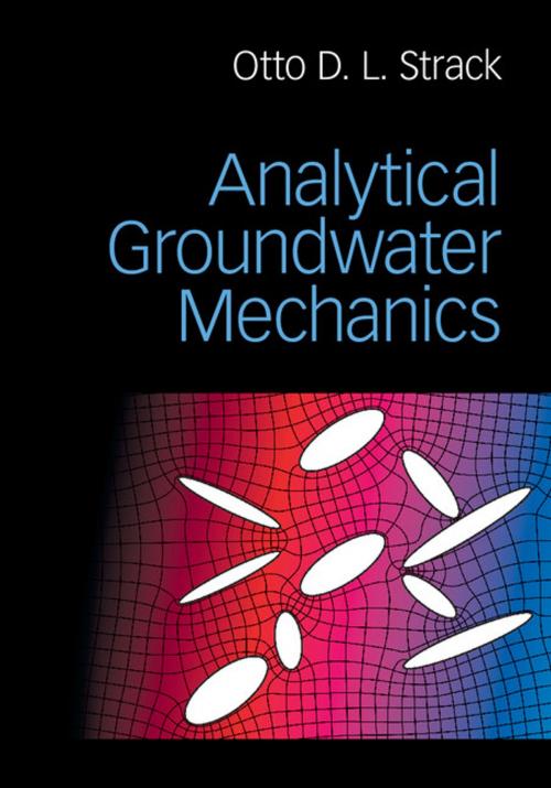 Cover of the book Analytical Groundwater Mechanics by Otto D. L. Strack, Cambridge University Press