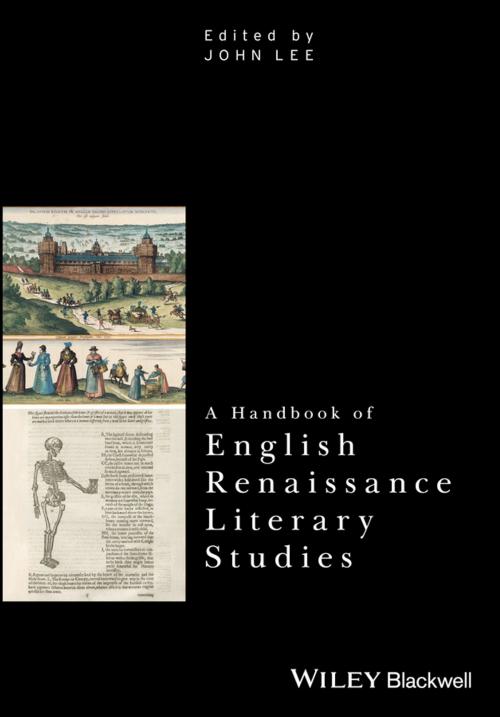 Cover of the book A Handbook of English Renaissance Literary Studies by , Wiley