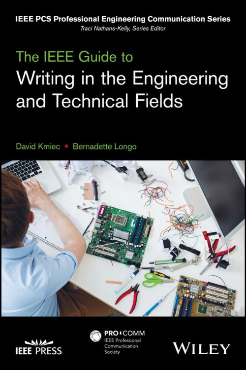 Cover of the book The IEEE Guide to Writing in the Engineering and Technical Fields by David Kmiec, Bernadette Longo, Wiley