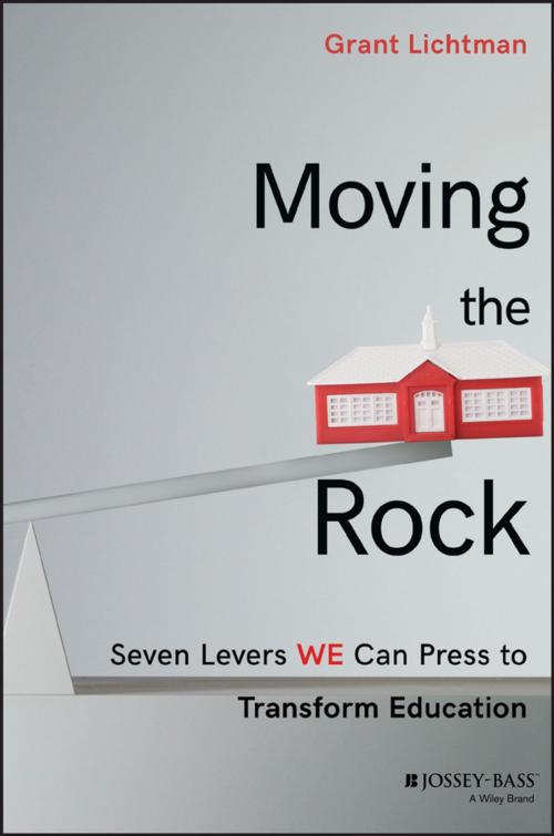 Cover of the book Moving the Rock by Grant Lichtman, Wiley