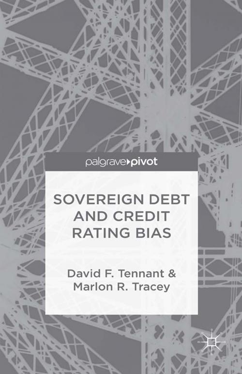 Cover of the book Sovereign Debt and Rating Agency Bias by D. Tennant, M. Tracey, Palgrave Macmillan US