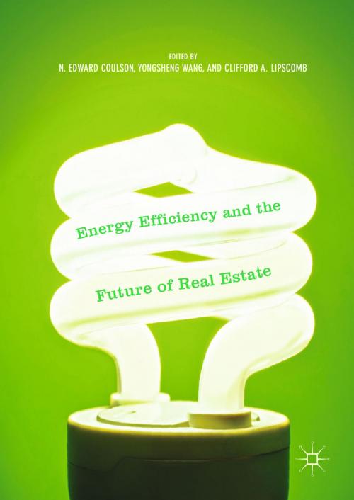 Cover of the book Energy Efficiency and the Future of Real Estate by , Palgrave Macmillan US