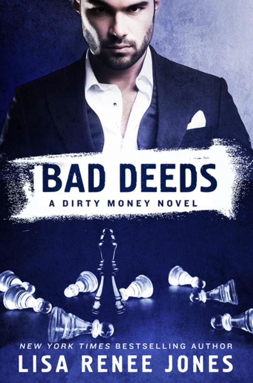 Cover of the book Bad Deeds by Lisa Renee Jones, St. Martin's Press