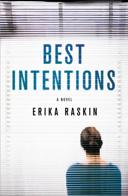 Cover of the book Best Intentions by Erika Raskin, St. Martin's Press