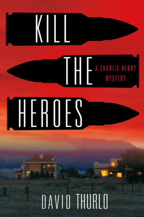 Cover of the book Kill the Heroes by David Thurlo, St. Martin's Press