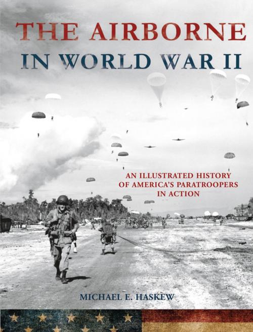 Cover of the book The Airborne in World War II by Michael E. Haskew, St. Martin's Press