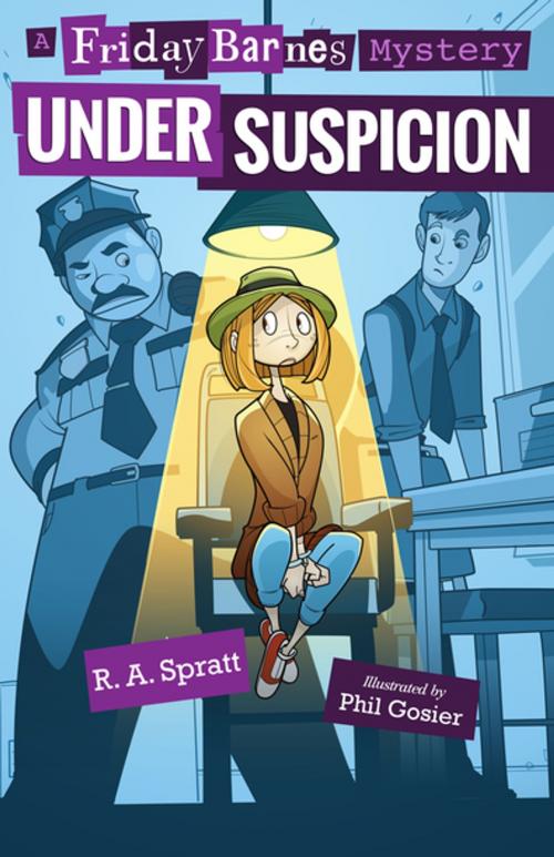Cover of the book Under Suspicion: A Friday Barnes Mystery by R. A. Spratt, Roaring Brook Press