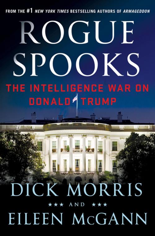Cover of the book Rogue Spooks by Dick Morris, Eileen McGann, St. Martin's Press