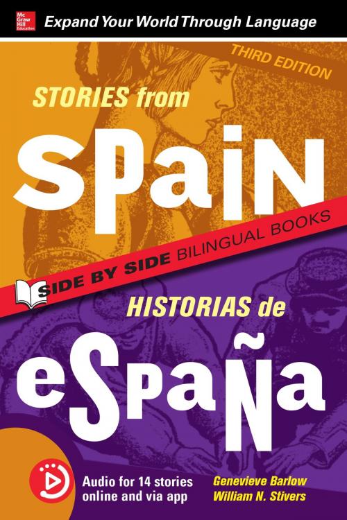 Cover of the book Stories from Spain / Historias de España, Premium Third Edition by Genevieve Barlow, William N. Stivers, McGraw-Hill Education