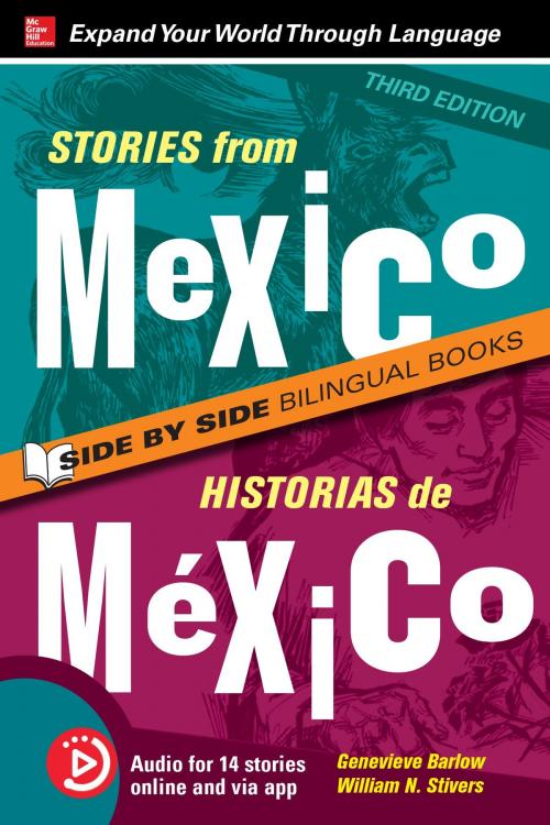 Cover of the book Stories from Mexico / Historias de México, Premium Third Edition by Genevieve Barlow, William N. Stivers, McGraw-Hill Education