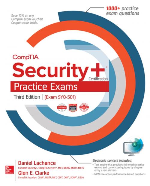 Cover of the book CompTIA Security+ Certification Practice Exams, Third Edition (Exam SY0-501) by Daniel Lachance, Glen E. Clarke, McGraw-Hill Education