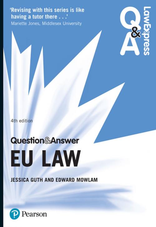 Cover of the book Law Express Question and Answer: EU Law by Dr Jessica Guth, Edward Mowlam, Pearson Education Limited