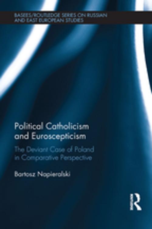 Cover of the book Political Catholicism and Euroscepticism by Bartosz Napieralski, Taylor and Francis