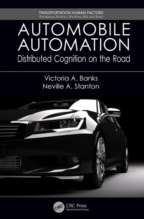 Cover of the book Automobile Automation by Victoria A. Banks, Neville A. Stanton, CRC Press