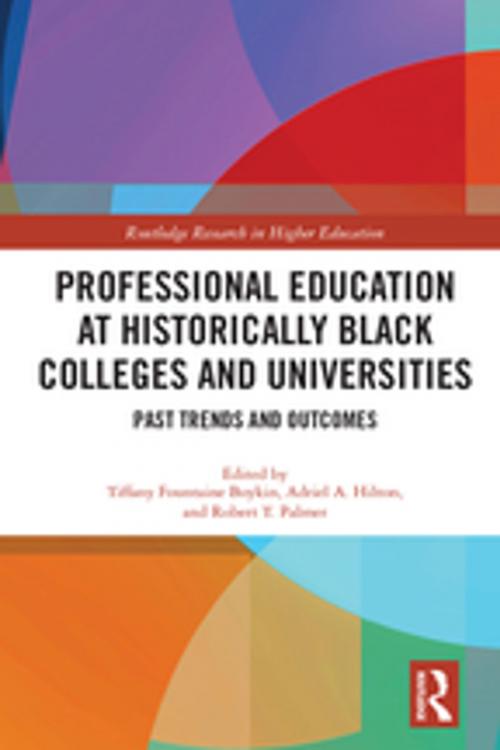 Cover of the book Professional Education at Historically Black Colleges and Universities by , Taylor and Francis