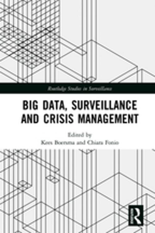 Cover of the book Big Data, Surveillance and Crisis Management by , Taylor and Francis