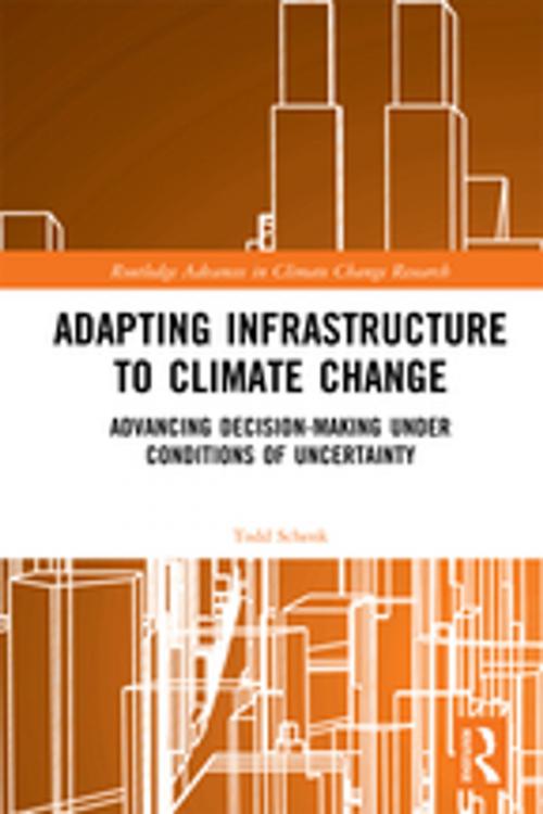 Cover of the book Adapting Infrastructure to Climate Change by Todd Schenk, Taylor and Francis