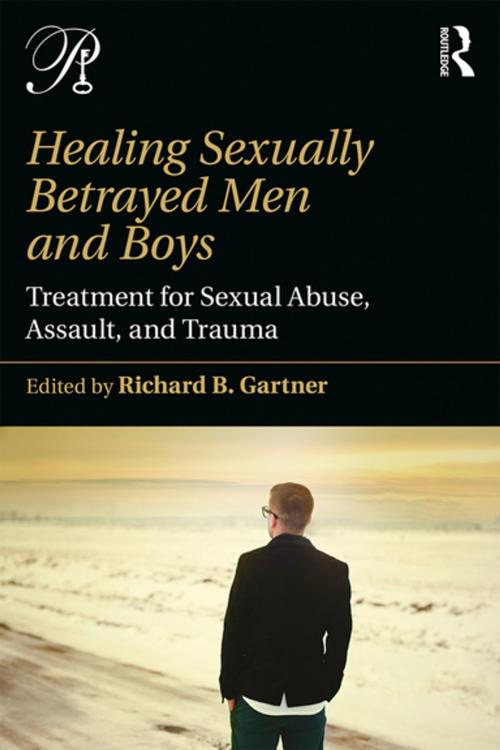 Cover of the book Healing Sexually Betrayed Men and Boys by , Taylor and Francis