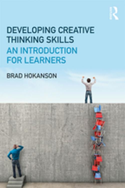 Cover of the book Developing Creative Thinking Skills by Brad Hokanson, Taylor and Francis