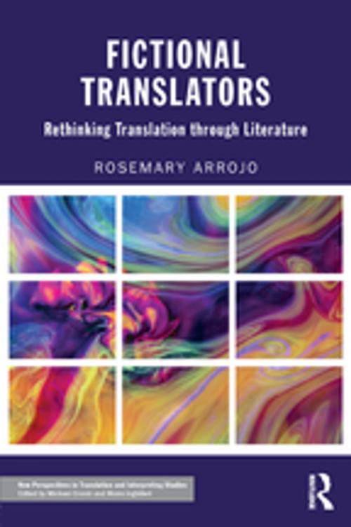 Cover of the book Fictional Translators by Rosemary Arrojo, Taylor and Francis